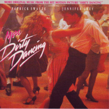 Various ‎– More Dirty Dancing (More Original Music From The Hit Motion Picture "Dirty Dancing")
