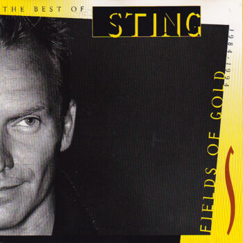 Sting ‎– Fields Of Gold: The Best Of Sting 1984 - 1994