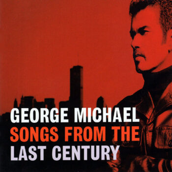 George Michael ‎– Songs From The Last Century