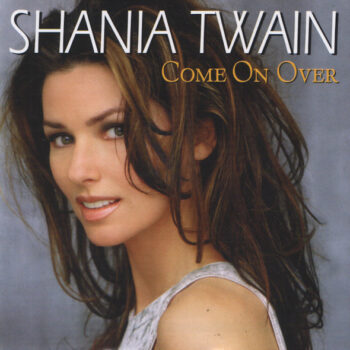 Shania Twain ‎– Come On Over