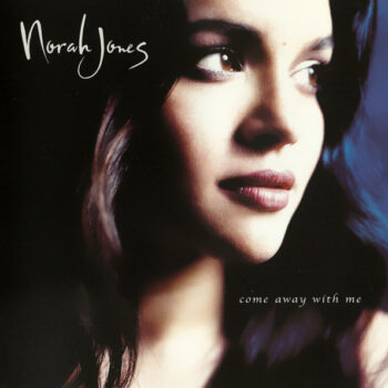 Norah Jones ‎– Come Away With Me
