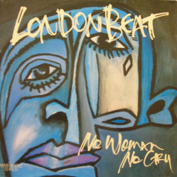 Londonbeat ‎– No Woman No Cry