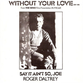 Roger Daltrey ‎– Without Your Love