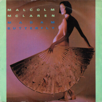 Malcolm McLaren ‎– Madam Butterfly