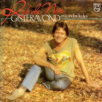 Rob de Nijs – Gisteravond En 12 Andere Liedjes