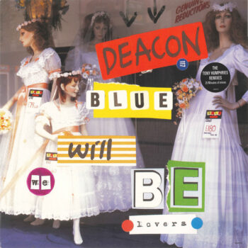 Deacon Blue ‎– Will We Be Lovers