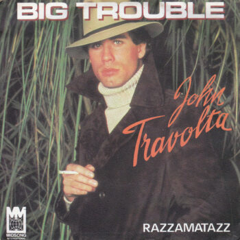 John Travolta ‎– Big Trouble
