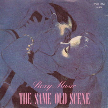 Roxy Music – The Same Old Scene