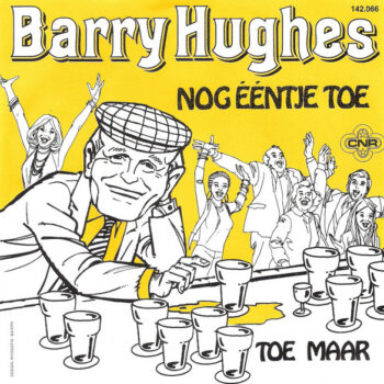 Barry Hughes – Nog Ééntje Toe