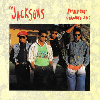 Jacksons, The – Nothin (That Compares 2 U)