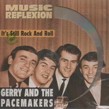 Gerry And The Pacemakers – It's Still Rock And Roll