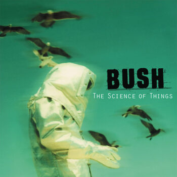 Bush ‎– The Science Of Things