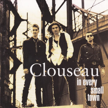 Clouseau – In Every Small Town