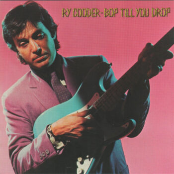 Ry Cooder ‎– Bop Till You Drop
