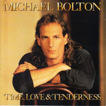 Michael Bolton – Time, Love & Tenderness