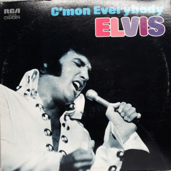 Elvis Presley ‎– C'mon Everybody