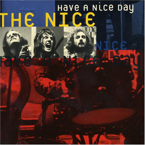 Nice, The – Have A Nice Day