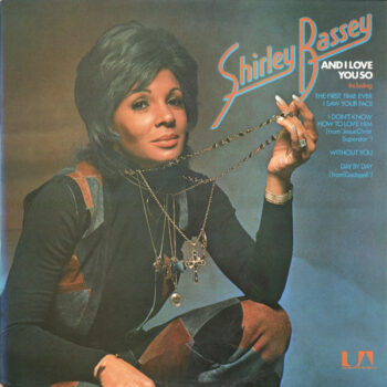 Shirley Bassey ‎– And I Love You So