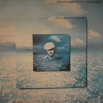 Phillip Goodhand-Tait – Oceans Away