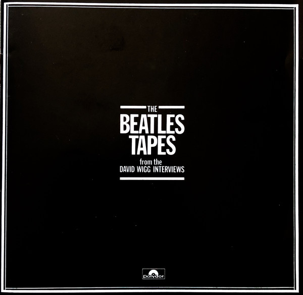 Beatles, The – The Beatles Tapes From The David Wigg