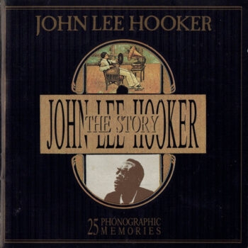 John Lee Hooker – The John Lee Hooker Story