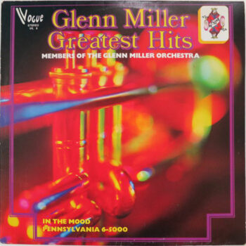 Glenn Miller Orchestra, Members of ‎– Glenn Miller Greatest Hits