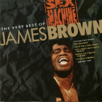 James Brown – Sex Machine: The Very Best Of James Brown