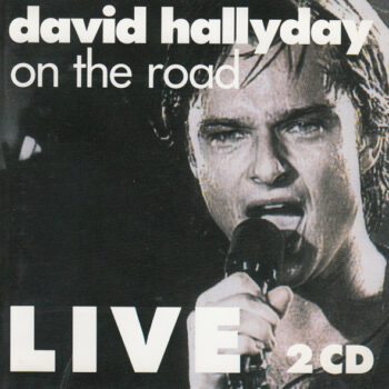 David Hallyday – On The Road - Live 2xCD