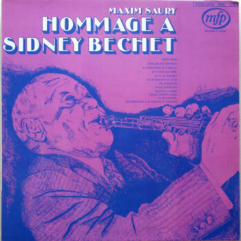 Maxim Saury ‎– Hommage A Sidney Bechet