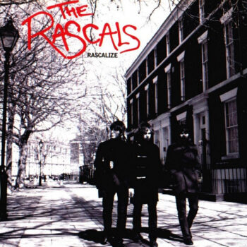 Rascals, The – Rascalize