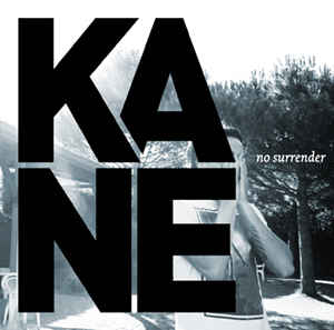 Kane – No Surrender