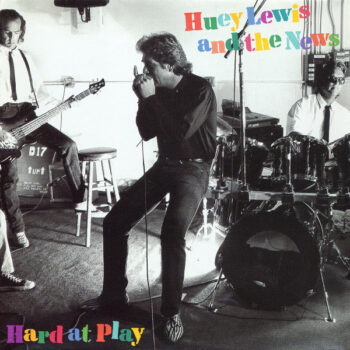 Huey Lewis And The News ‎– Hard At Play
