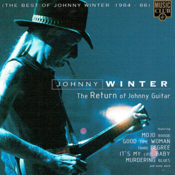 Johnny Winter – The Return Of Johnny Guitar (The Best Of Johnny Winter 1984 - 86)