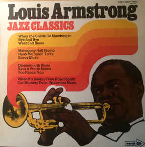 Louis Armstrong ‎– Jazz Classics