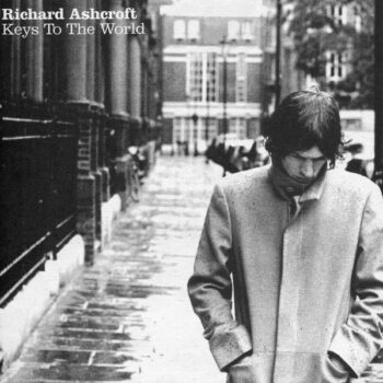 Richard Ashcroft – Keys To The World