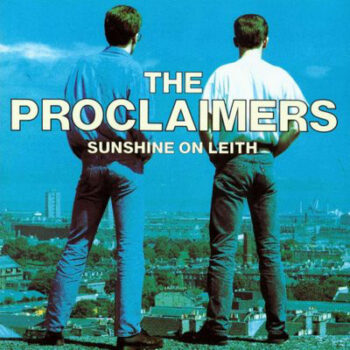 Proclaimers, The – Sunshine On Leith