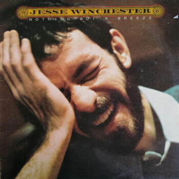 Jesse Winchester – Nothing But A Breeze