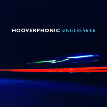 Hooverphonic – Singles 96-06