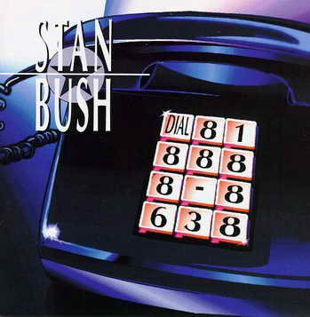 Stan Bush – Dial 818888-8638