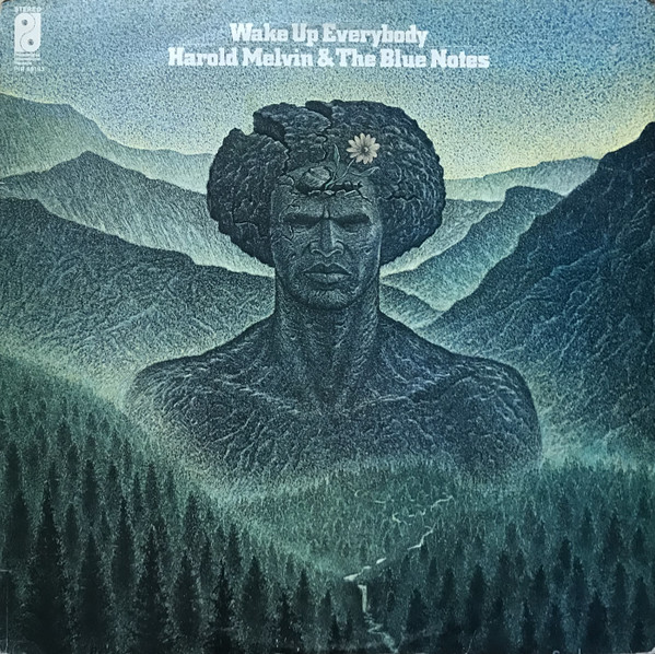 Harold Melvin And The Blue Notes – Wake Up Everybody
