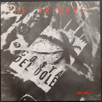 Brigades, The – Costa Del Dole