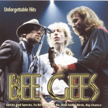 Bee Gees – Unforgettable Hits