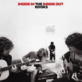 Kooks, The – Inside In / Inside Out