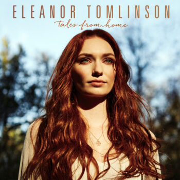 Eleanor Tomlinson – Tales From Home