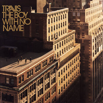 Travis – The Boy With No Name