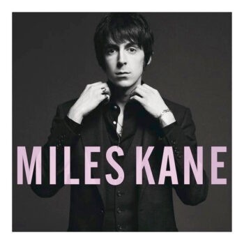 Miles Kane – Colour Of The Trap