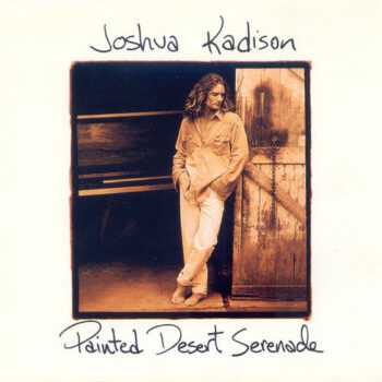 Joshua Kadison – Painted Desert Serenade