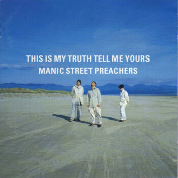 Manic Street Preachers – This Is My Truth Tell Me Yours