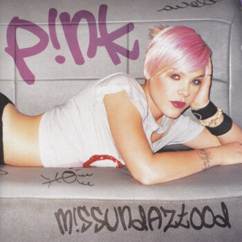 P!NK – M!ssundaztood