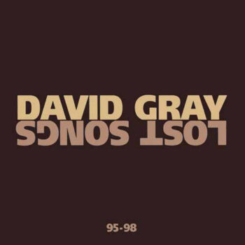 David Gray – Lost Songs 95-98